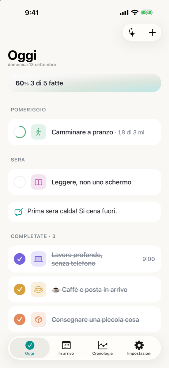 Una seconda schermata Oggi di Consten impostata per una giornata di lavoro. Una scheda di avanzamento segna 60%, 3 di 5 fatte. Un'attività di camminata prende il conteggio da Salute ed è a 1,8 di 3 mi, sotto c'è una riga scritta sulla giornata, e tre attività finite stanno sotto Completate, tra cui lavoro concentrato e la consegna di qualcosa di piccolo.